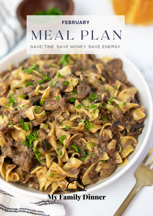 February Meal Plan - Save Time Save Money Save Energy